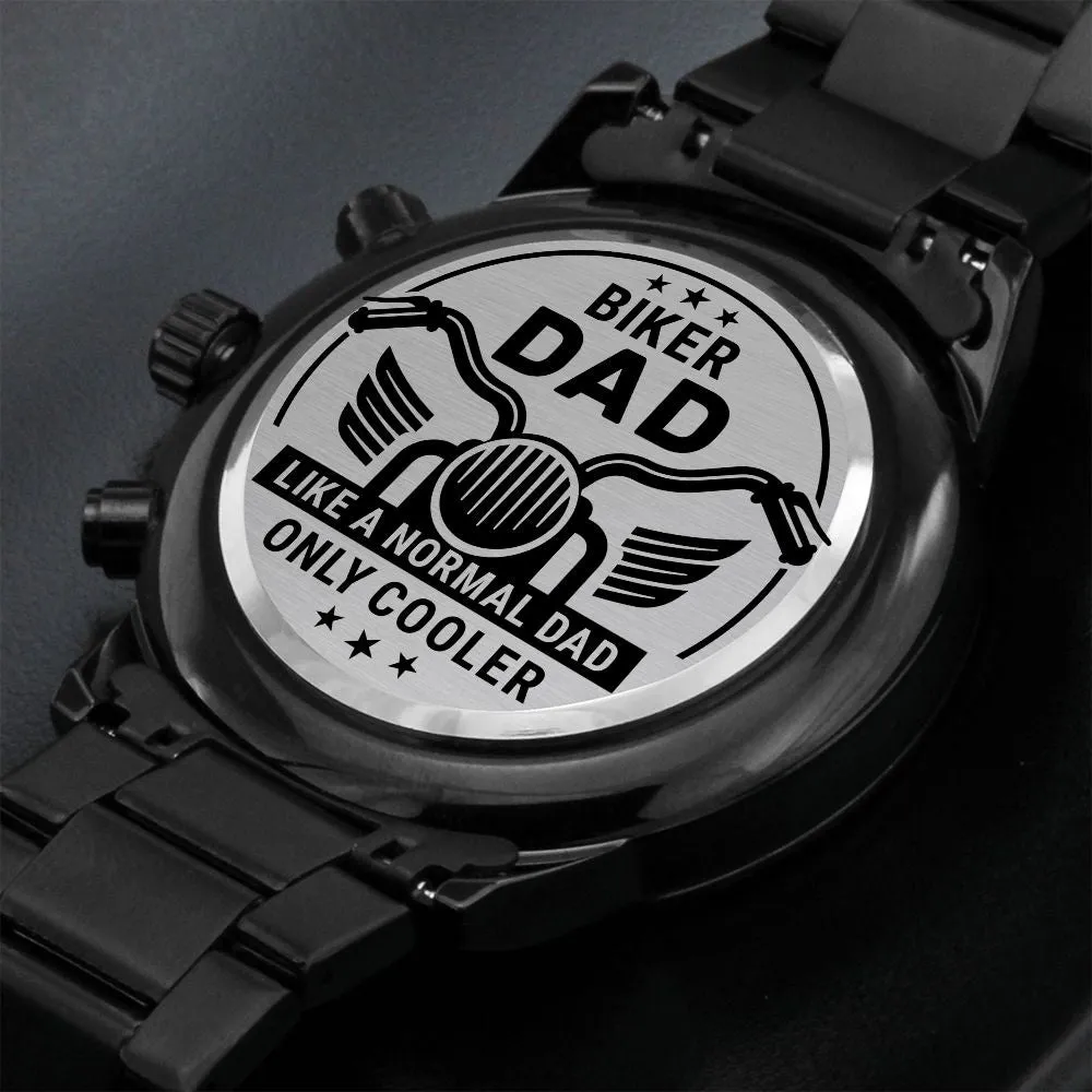 Biker Dad Like a Normal Dad Only Cooler Father's Day Black Engraved Chronograph Watch