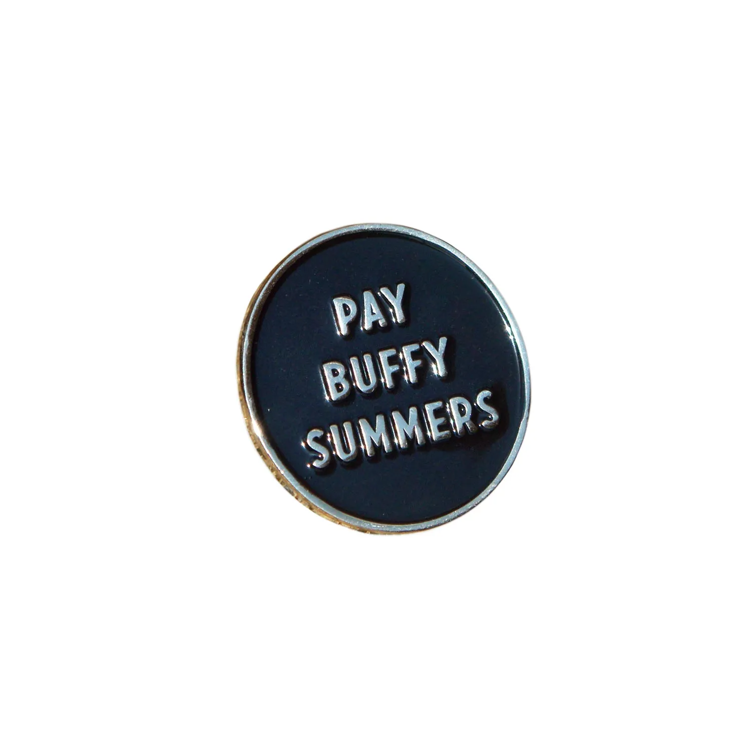 Pay Buffy Summers - Enamel Pin